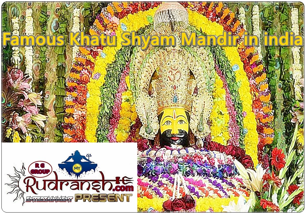 List of Famous Khatu Shyam Mandir