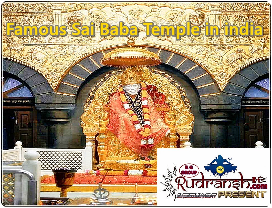 Famous Sai Baba Temple in india