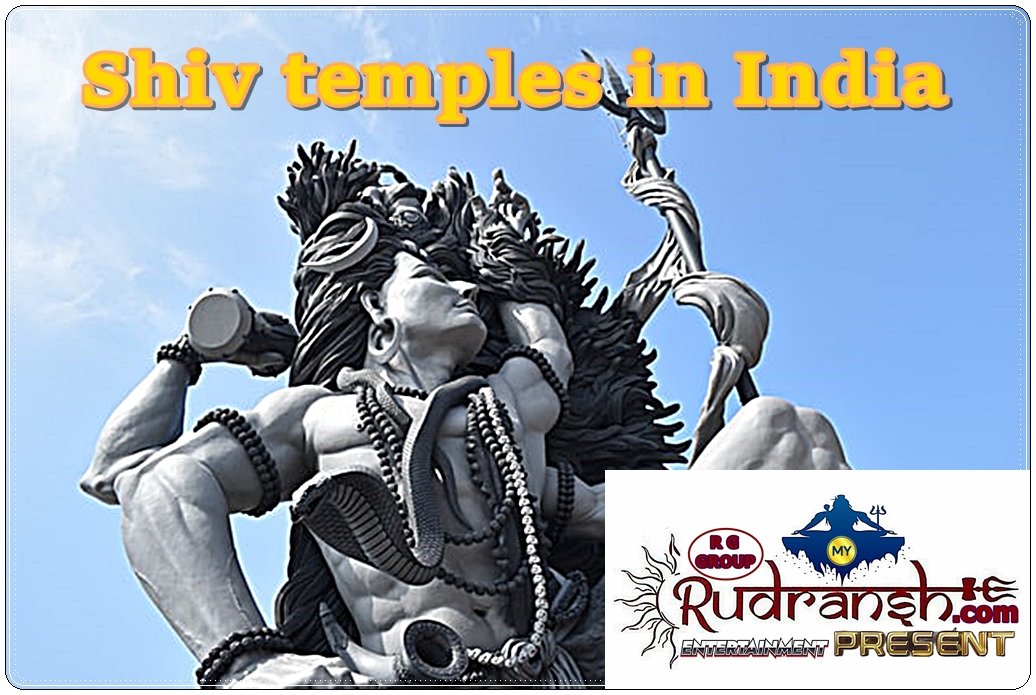 Shiv temples in India